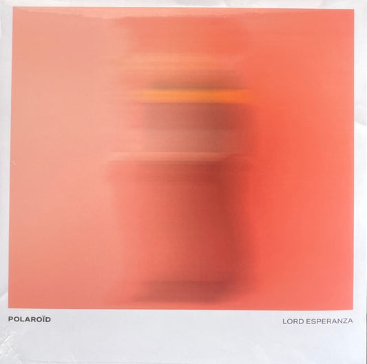 Lord esperanza- Polaroïd