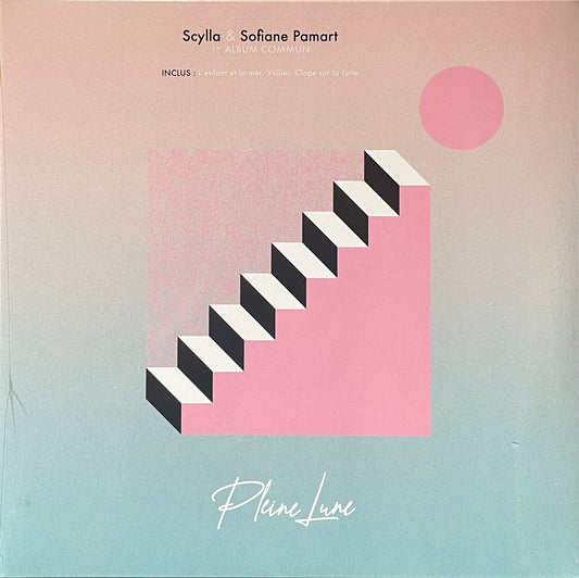 Scylla & Sofiane Pamart - Pleine lune