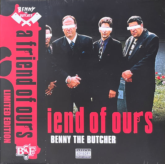 Benny the butcher - A friend of ours